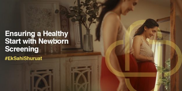 #EkSahiShuruat: Ensuring a Healthy Start with Newborn Screening