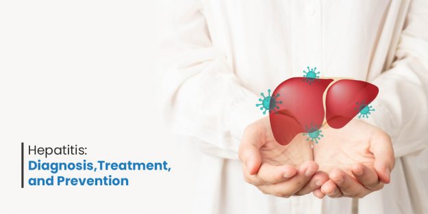 Hepatitis: Diagnosis, Treatment, and Prevention