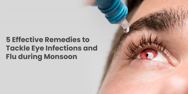 5 Effective Remedies to Tackle Eye Infections and Flu During Monsoon