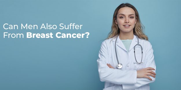 Can Men Also Suffer From B-reast Cancer?