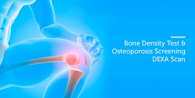 Bone Density Test & Osteoporosis Screening- DEXA Scan