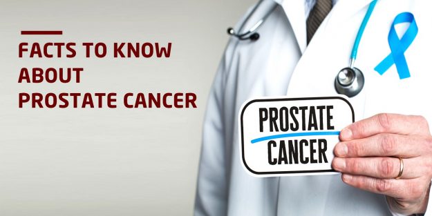 Facts to Know About Prostate Cancer
