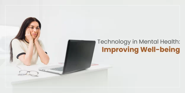Technology in Mental Health: Improving Well-being