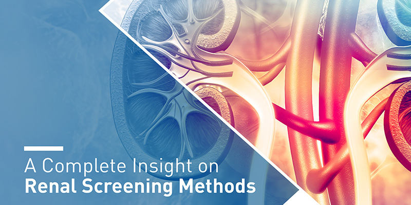 A complete insight on Renal Screening Methods
