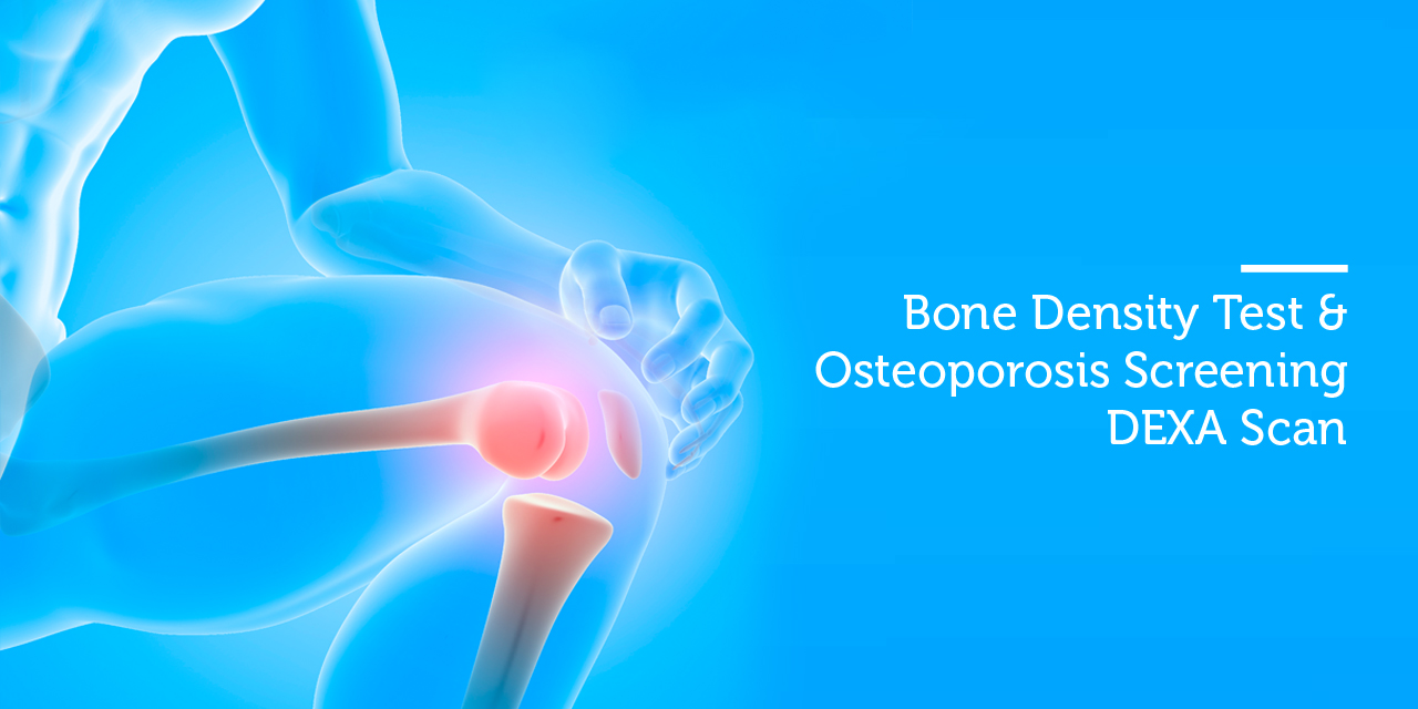 Exams and Procedures: Bone Density