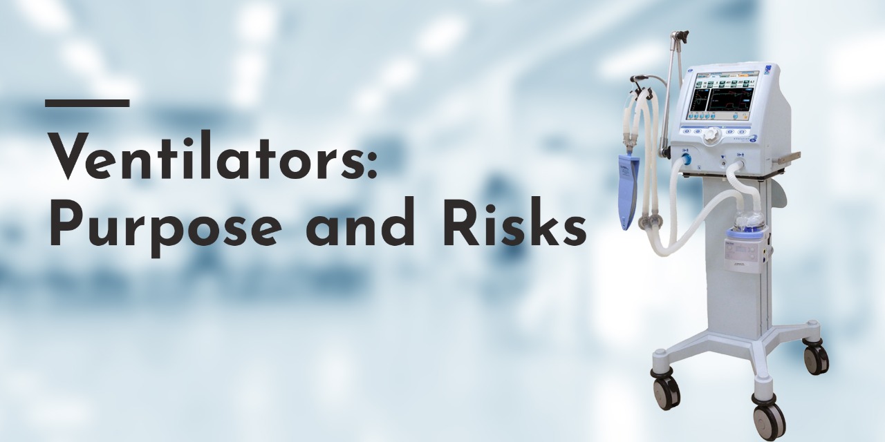 Ventilators: Purpose and risks - Blog