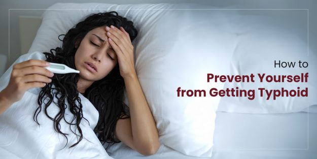 Prevent Yourself from Getting Typhoid