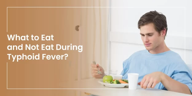 Eat and Not Eat During Typhoid Fever